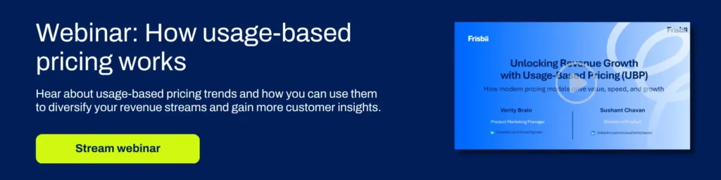 SaaS trends 2026: from GenAI to customer lifetime value 3 Webinar: How usage-based pricing works. Hear about usage-based pricing trends and how you can use them to diversify your revenue streams and gain more customer insights. Stream the webinar.